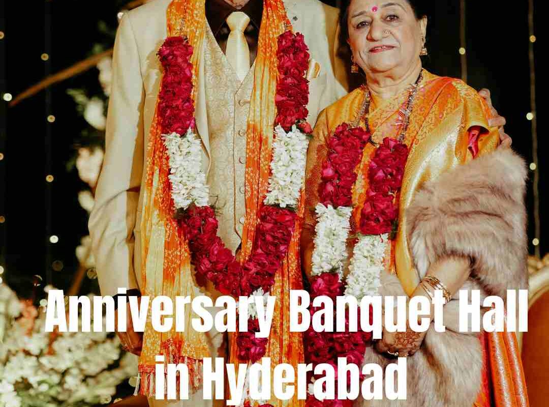 Anniversary Banquet Hall in Hyderabad
