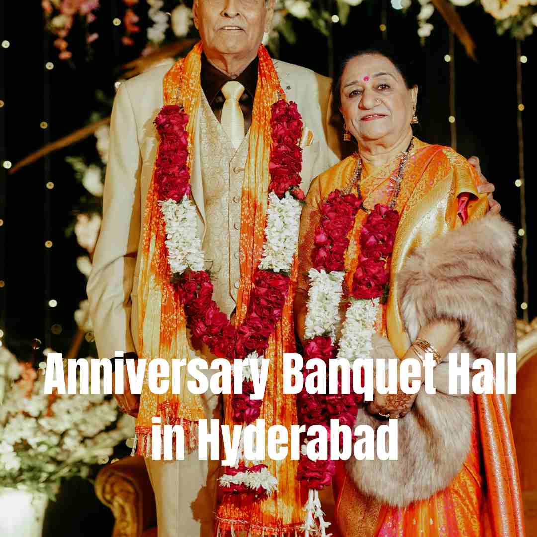 Anniversary Banquet Hall in Hyderabad
