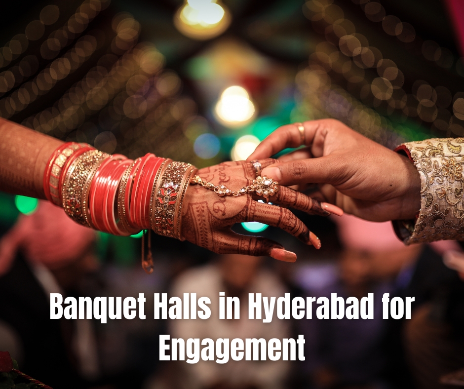 Banquet Halls in Hyderabad for Engagement